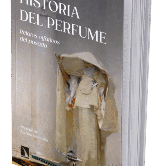 LIBRO HISTORIA DEL PERFUME: Relatos del pasado