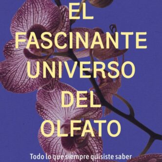 LIBRO EL FASCINANTE UNIVERSO DEL OLFATO