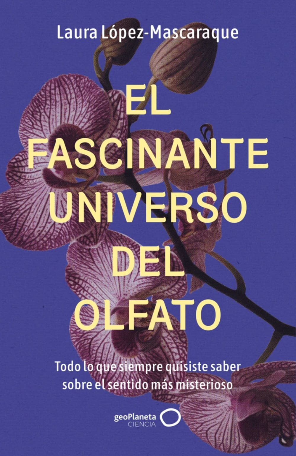 LIBRO EL FASCINANTE UNIVERSO DEL OLFATO
